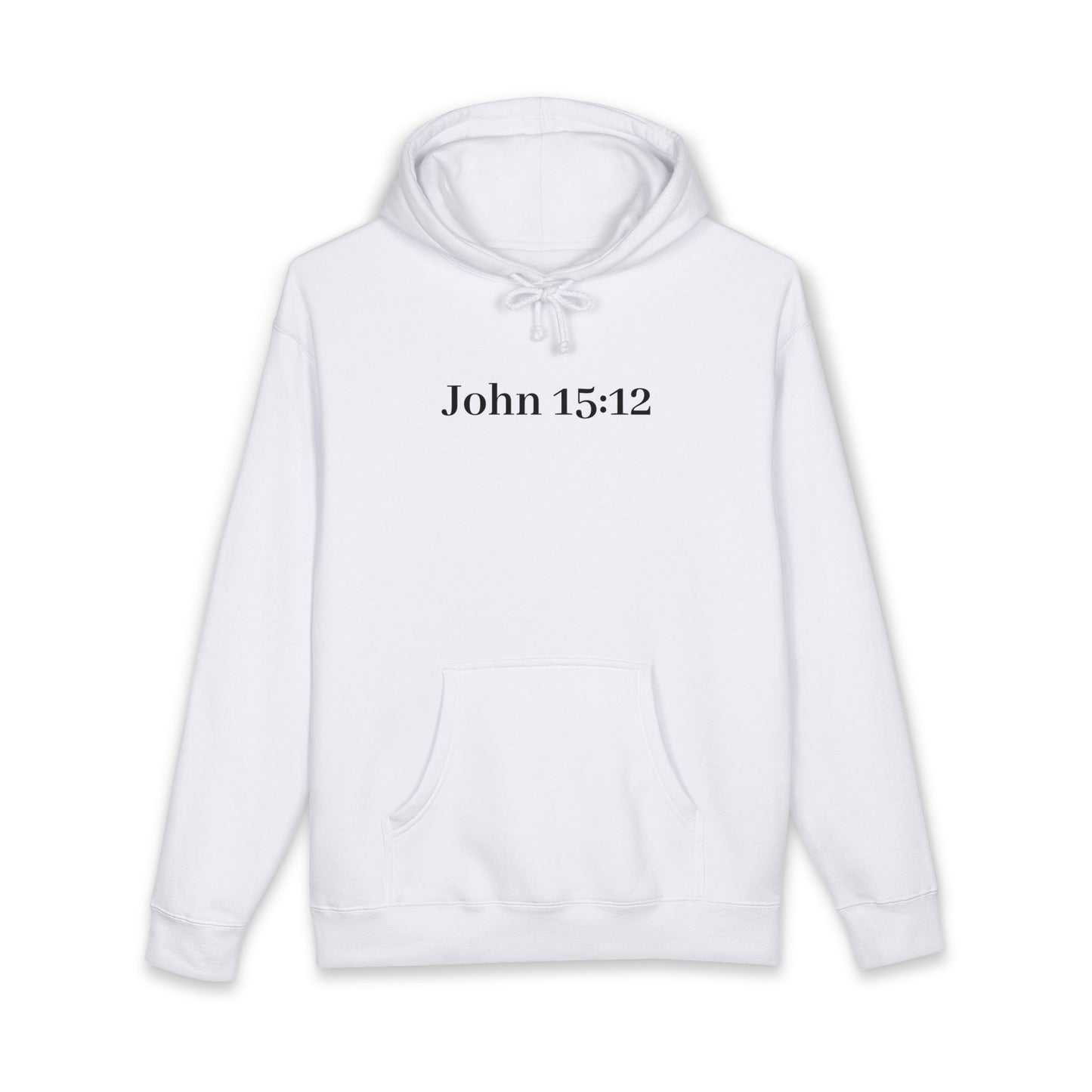 John 15:12 Christian Hoodie — Love One Another Sweatshirt
