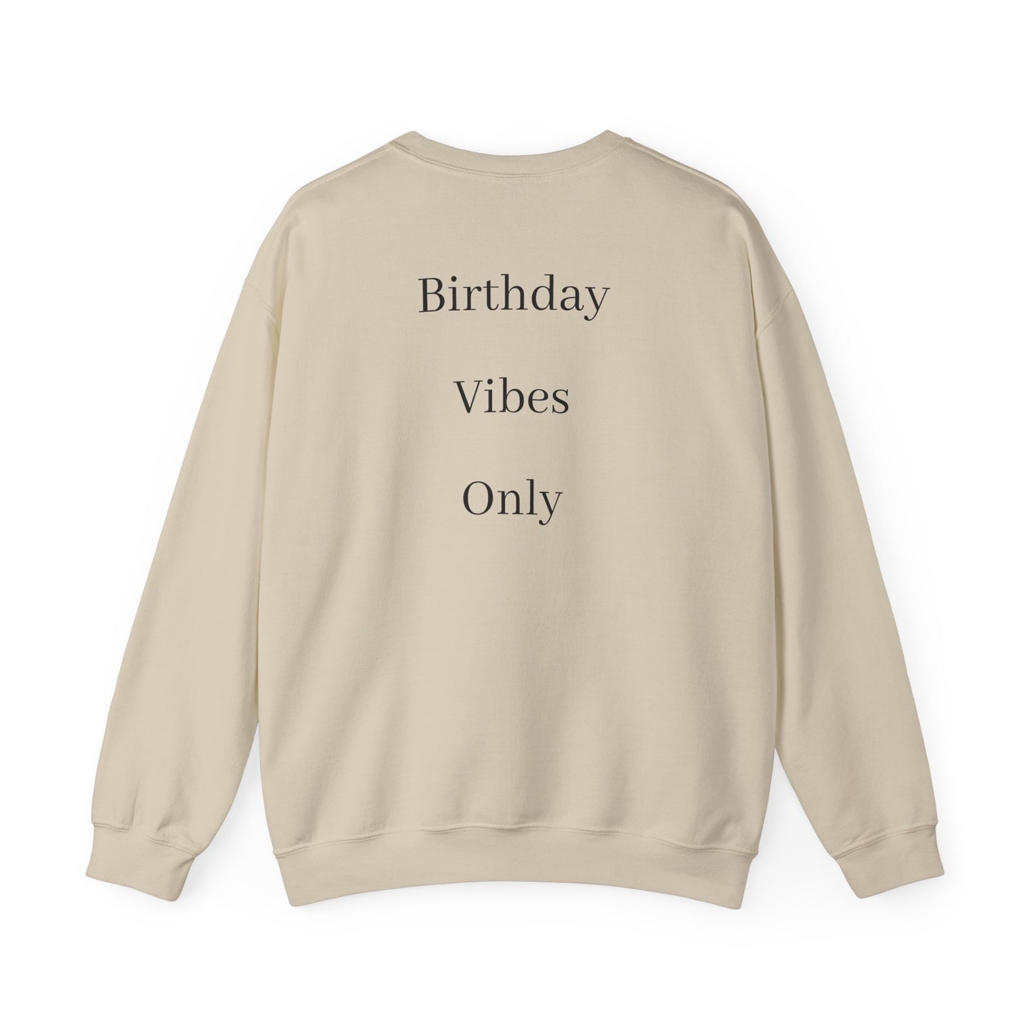 Wine Barrel 'Aged to Perfection' Sweatshirt — "Birthday Vibes Only" Crewneck