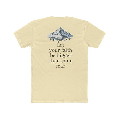 Faith > Fear T‑Shirt — 'Let Your Faith Be Bigger Than Your Fear' Inspirational Tee