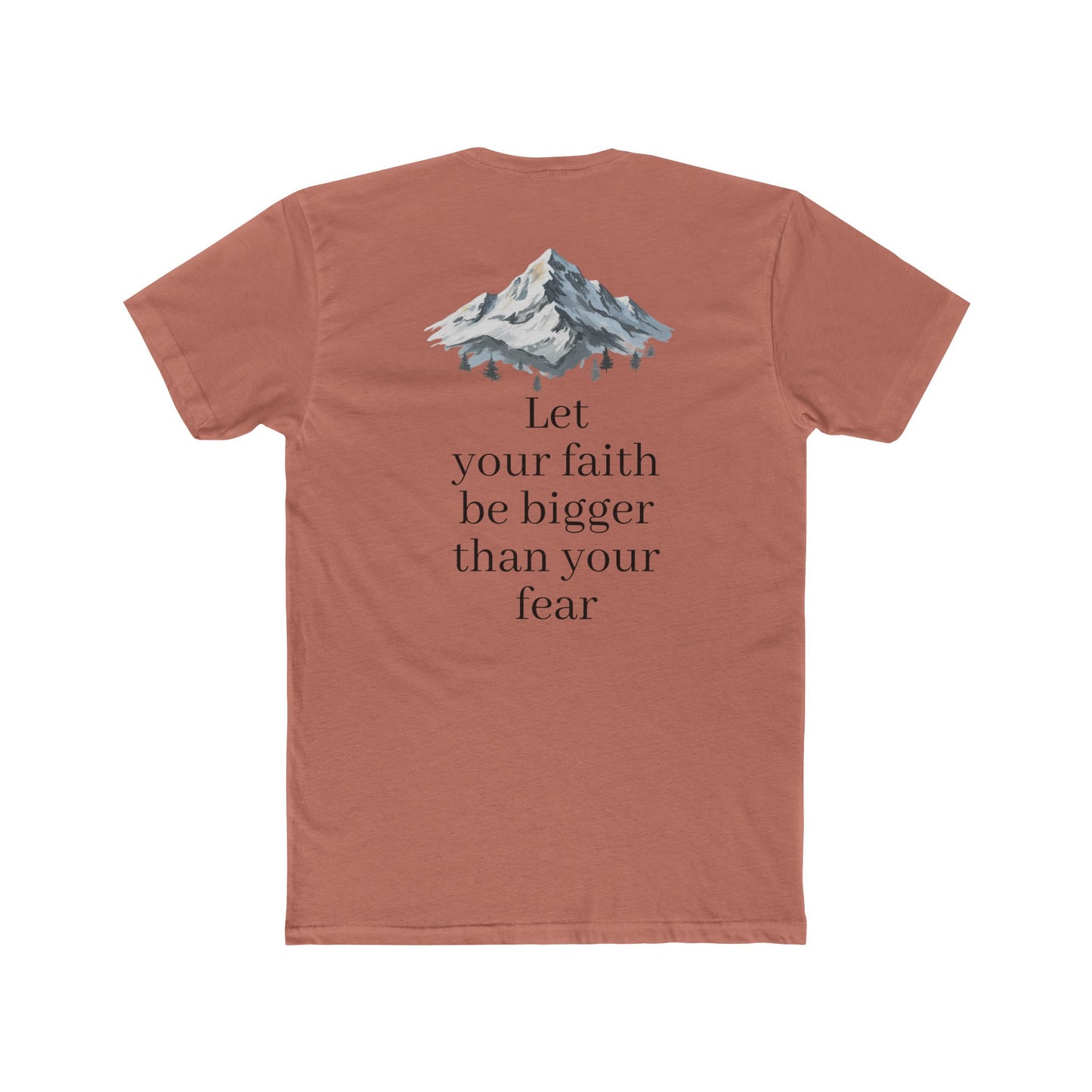 Faith > Fear T‑Shirt — 'Let Your Faith Be Bigger Than Your Fear' Inspirational Tee