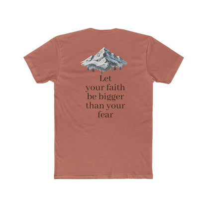 Faith > Fear T‑Shirt — 'Let Your Faith Be Bigger Than Your Fear' Inspirational Tee