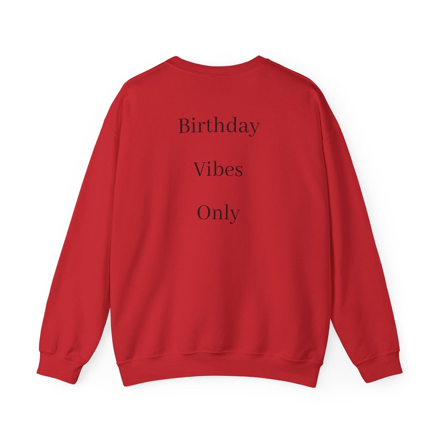 Wine Barrel 'Aged to Perfection' Sweatshirt — "Birthday Vibes Only" Crewneck