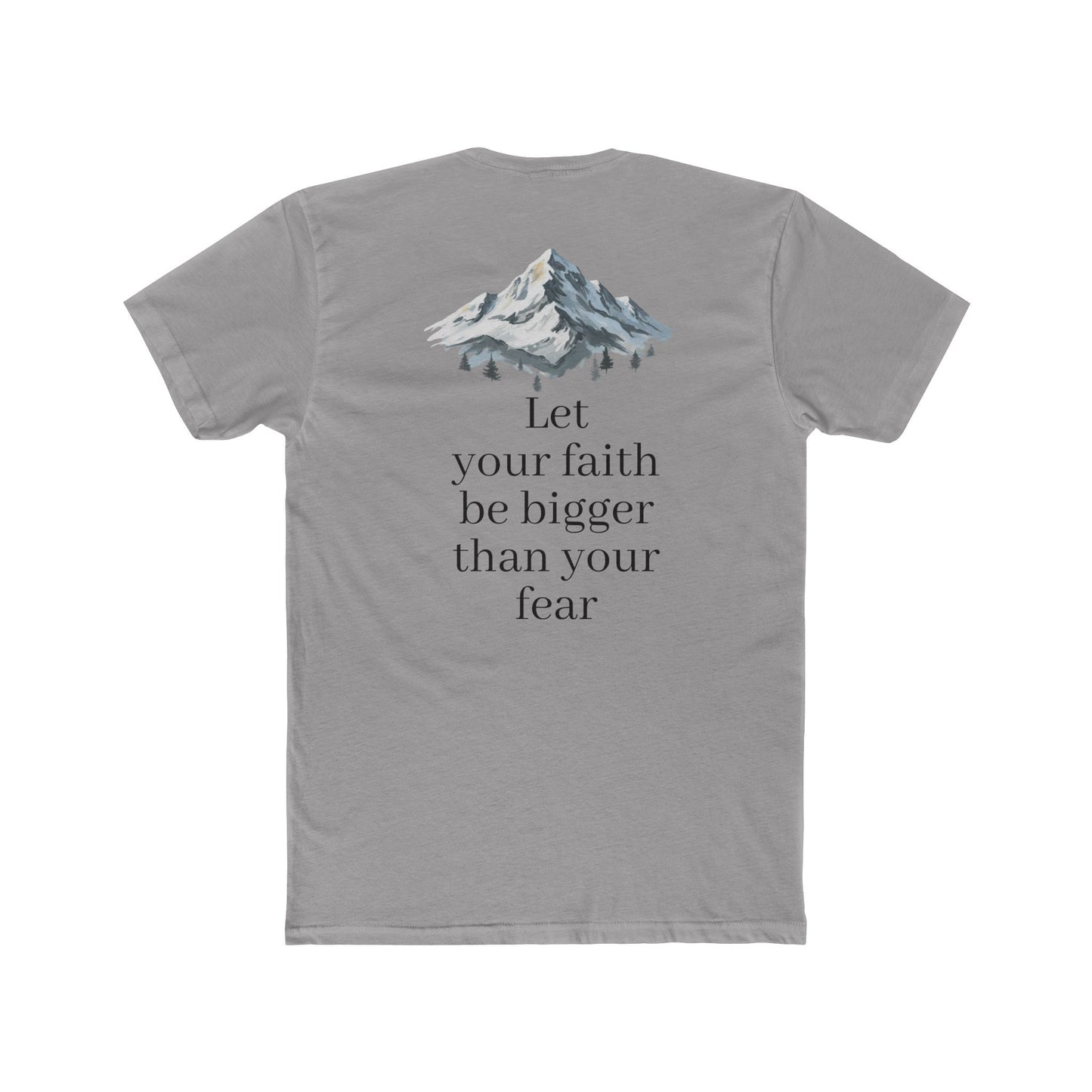 Faith > Fear T‑Shirt — 'Let Your Faith Be Bigger Than Your Fear' Inspirational Tee