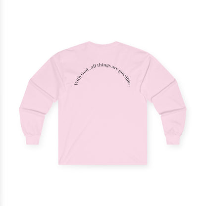Trust Him Long Sleeve Tee — "With God, all things are possible" Christian Cotton Shirt