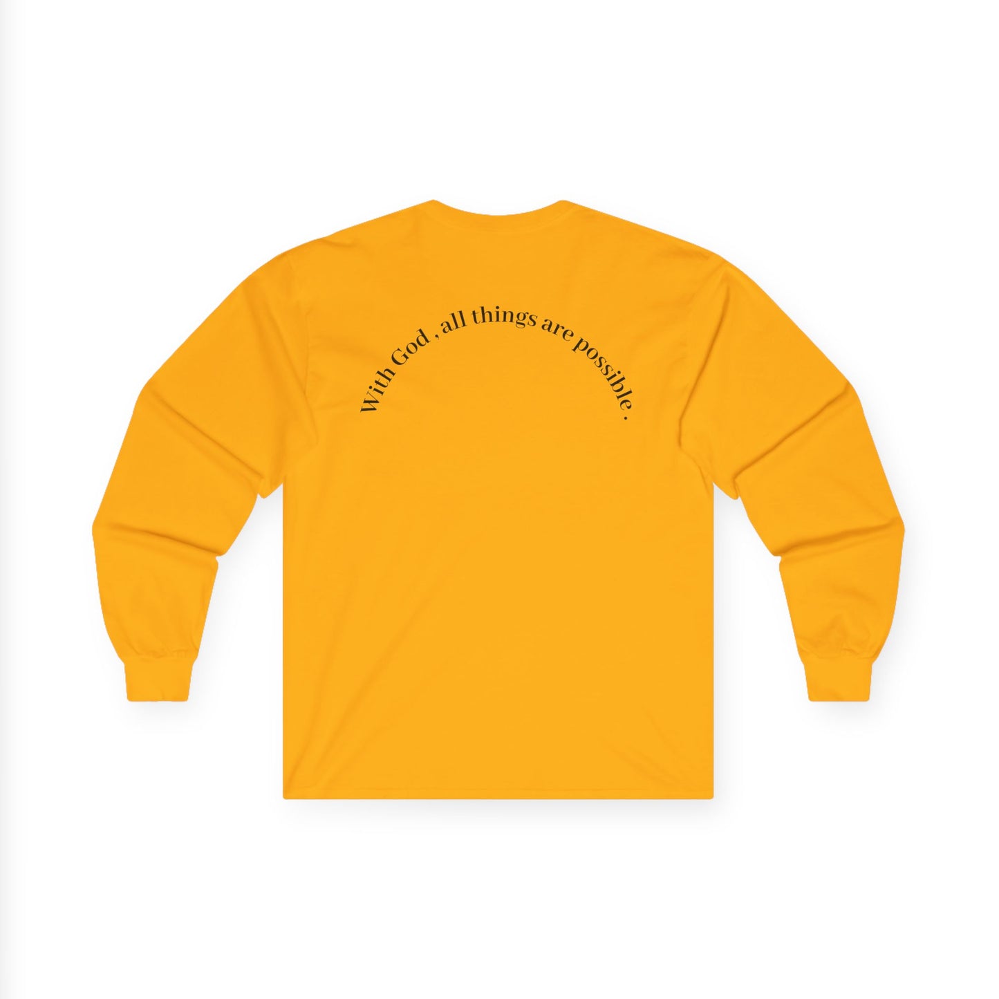 Trust Him Long Sleeve Tee — "With God, all things are possible" Christian Cotton Shirt