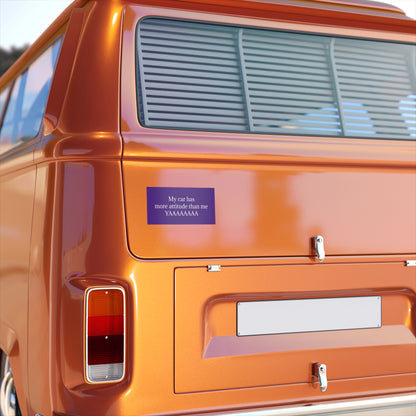 Bumper Sticker — "My car has more attitude than me YAAAAAAA" Funny Purple Decal