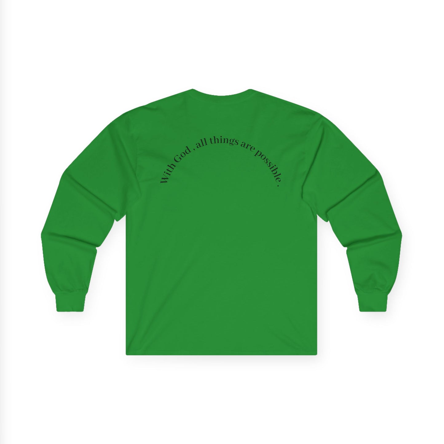 Trust Him Long Sleeve Tee — "With God, all things are possible" Christian Cotton Shirt