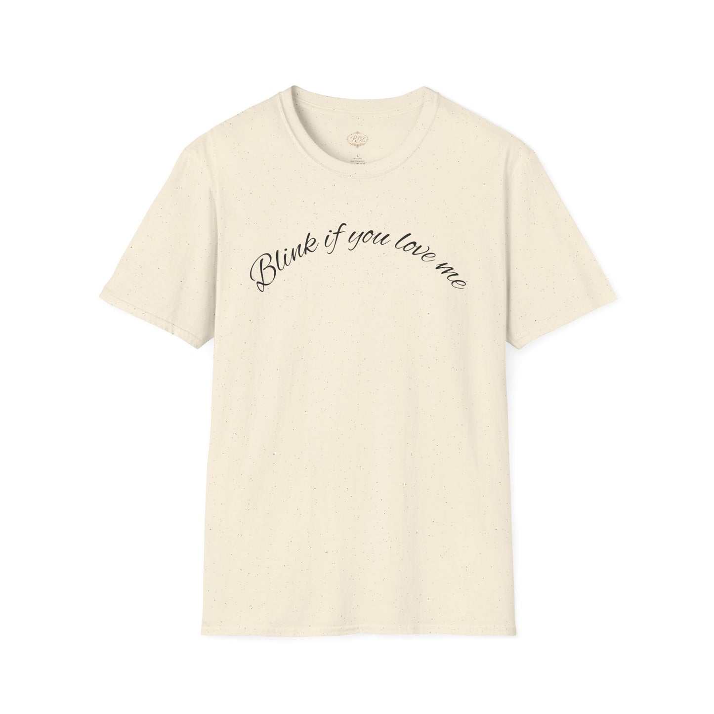 T-Shirt — 'Blink If You Love Me' Script Graphic Tee