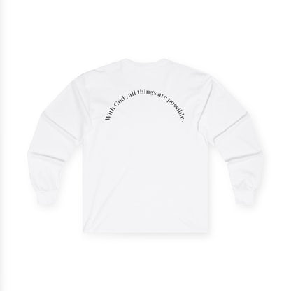 Trust Him Long Sleeve Tee — "With God, all things are possible" Christian Cotton Shirt