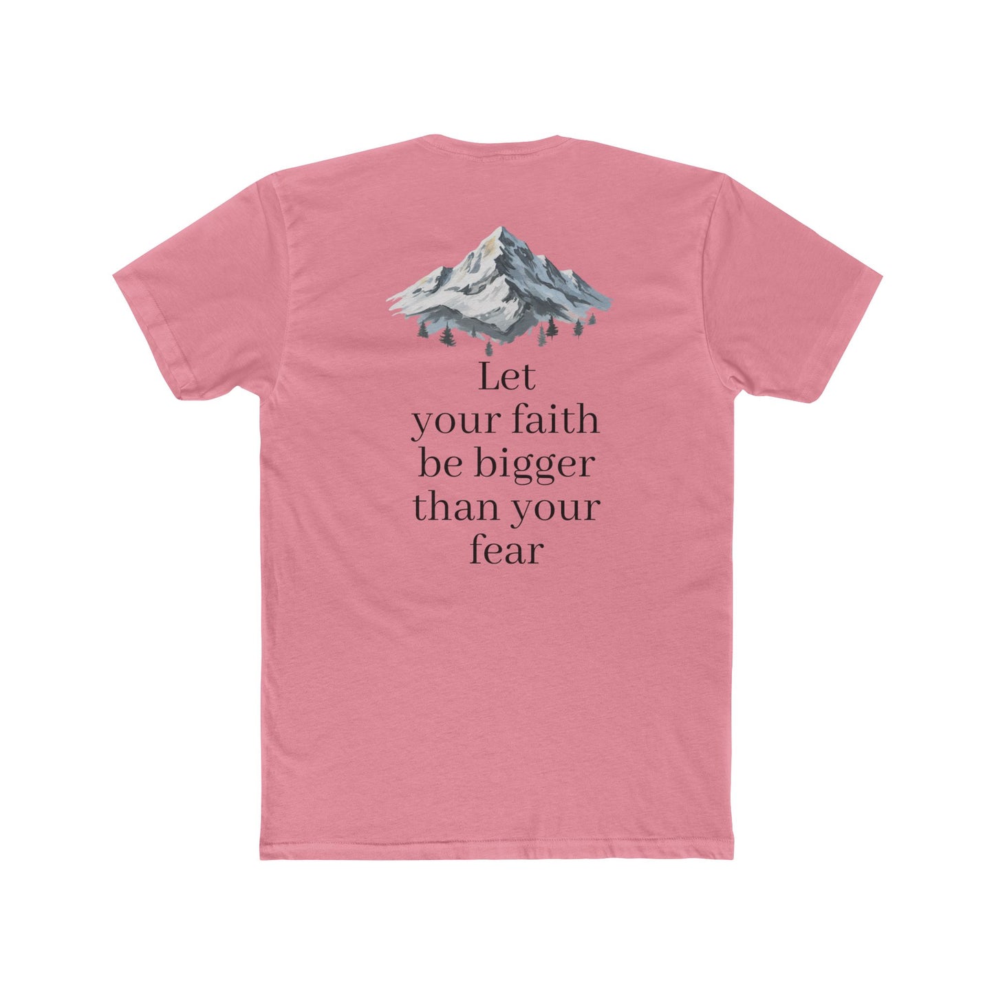 Faith > Fear T‑Shirt — 'Let Your Faith Be Bigger Than Your Fear' Inspirational Tee