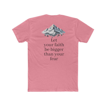 Faith > Fear T‑Shirt — 'Let Your Faith Be Bigger Than Your Fear' Inspirational Tee