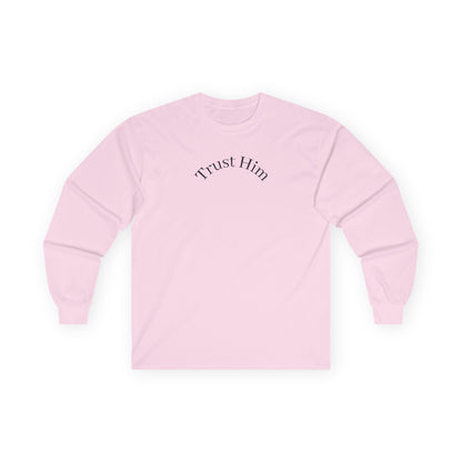 Trust Him Long Sleeve Tee — "With God, all things are possible" Christian Cotton Shirt
