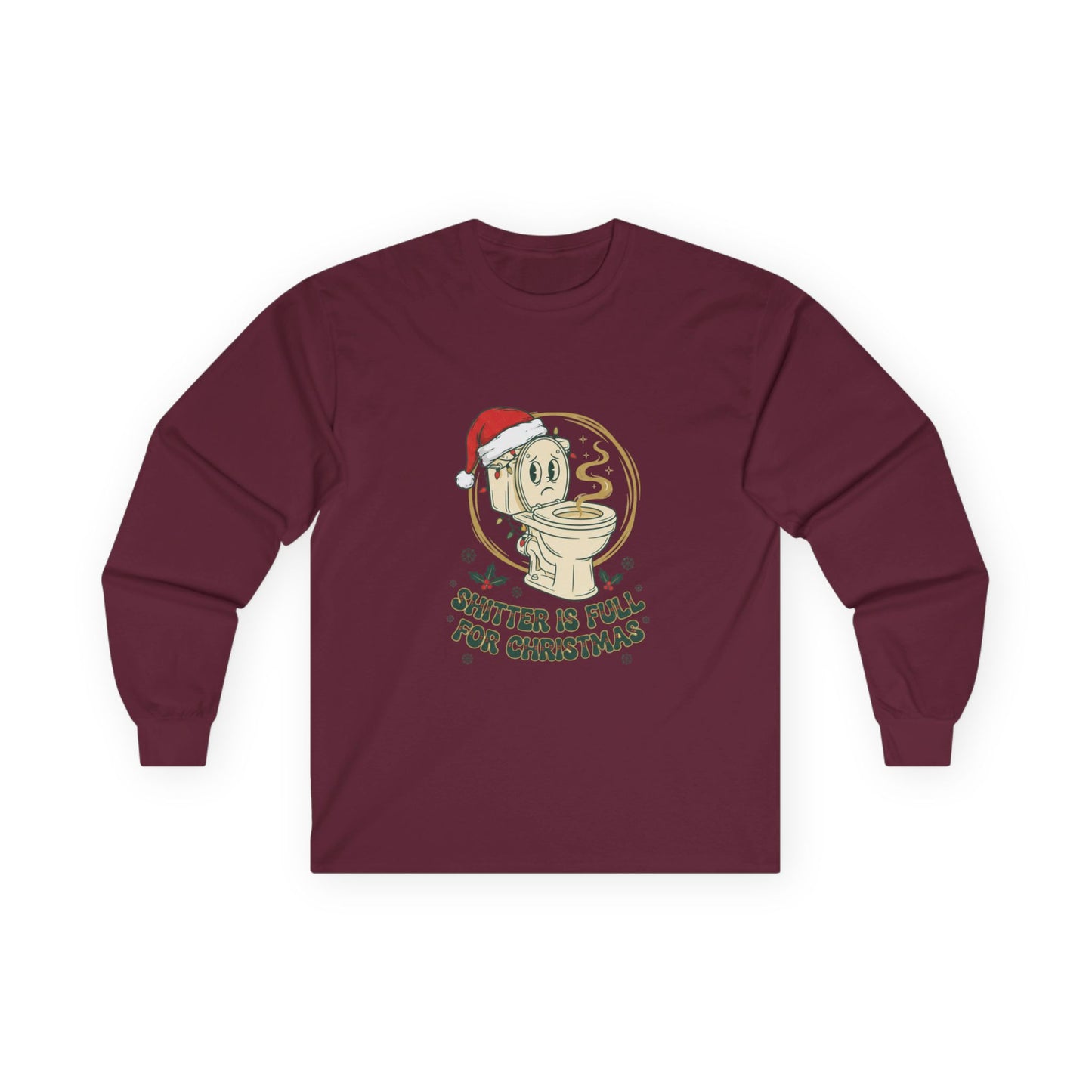 Christmas Coffee Long Sleeve Tee — “Shitter Is Full for Christmas” Funny Holiday Shirt