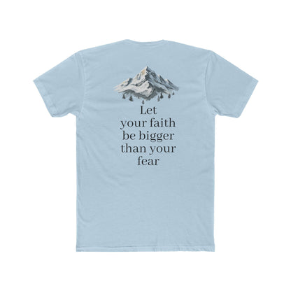 Faith > Fear T‑Shirt — 'Let Your Faith Be Bigger Than Your Fear' Inspirational Tee