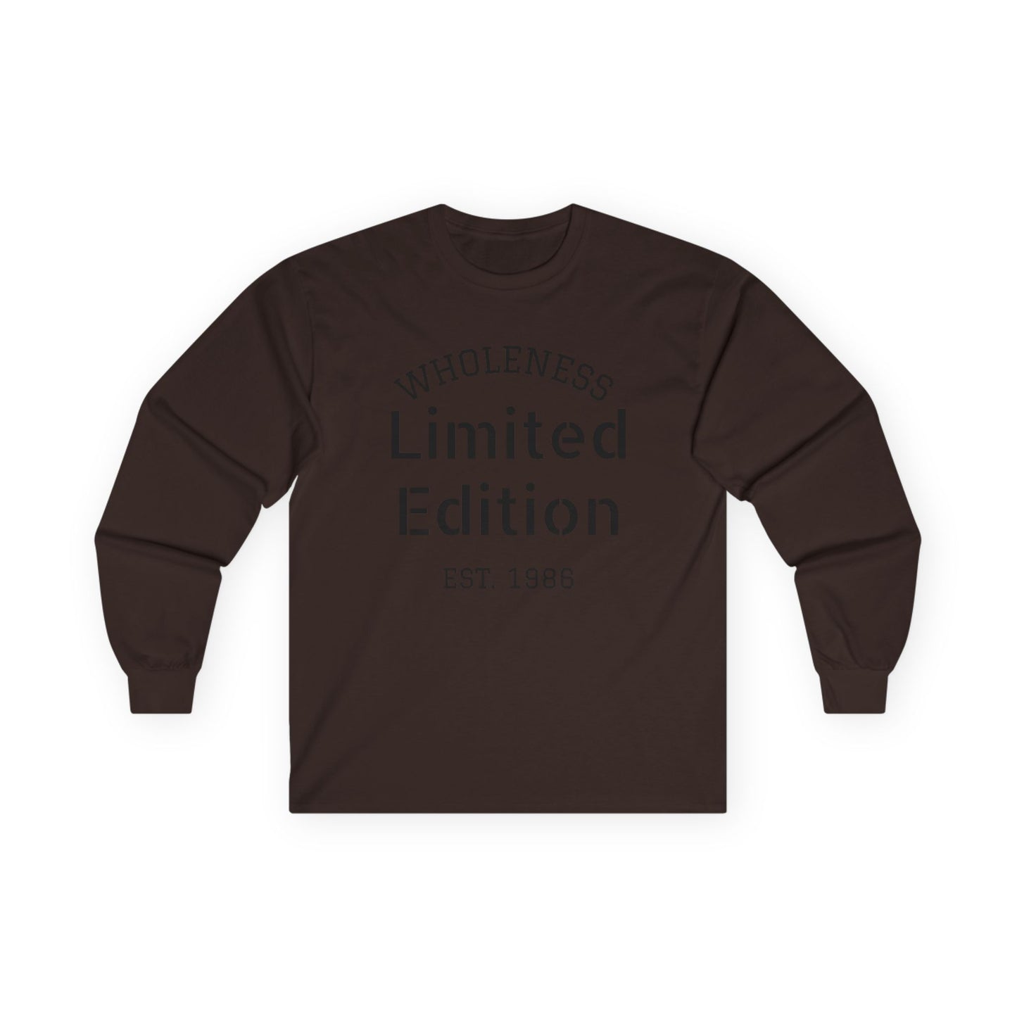 Wholeness "Limited Edition Est. 1986" Long Sleeve Tee