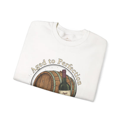 Wine Barrel 'Aged to Perfection' Sweatshirt — "Birthday Vibes Only" Crewneck
