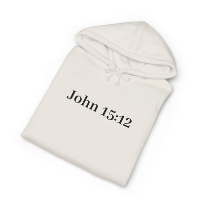 John 15:12 Christian Hoodie — Love One Another Sweatshirt