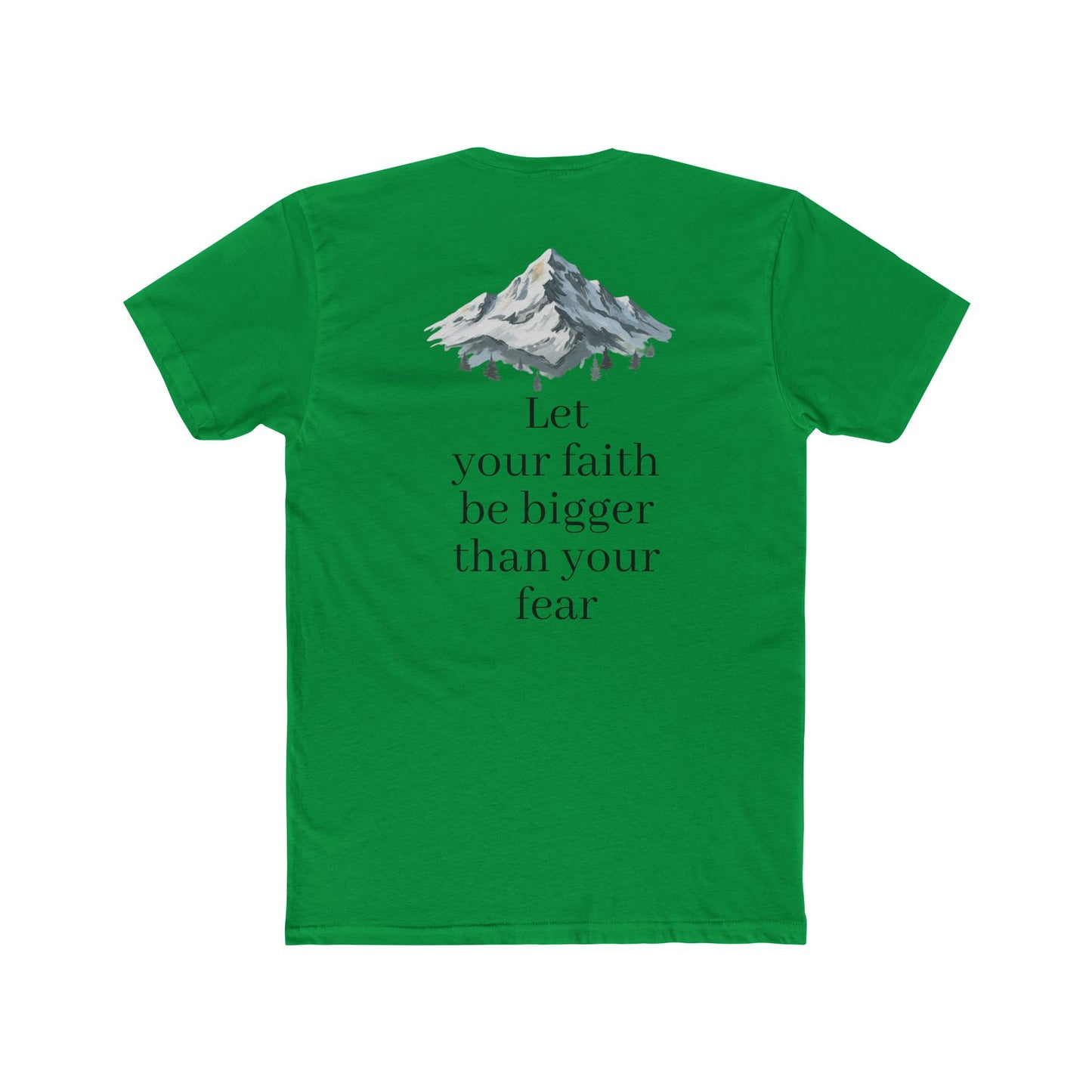 Faith > Fear T‑Shirt — 'Let Your Faith Be Bigger Than Your Fear' Inspirational Tee