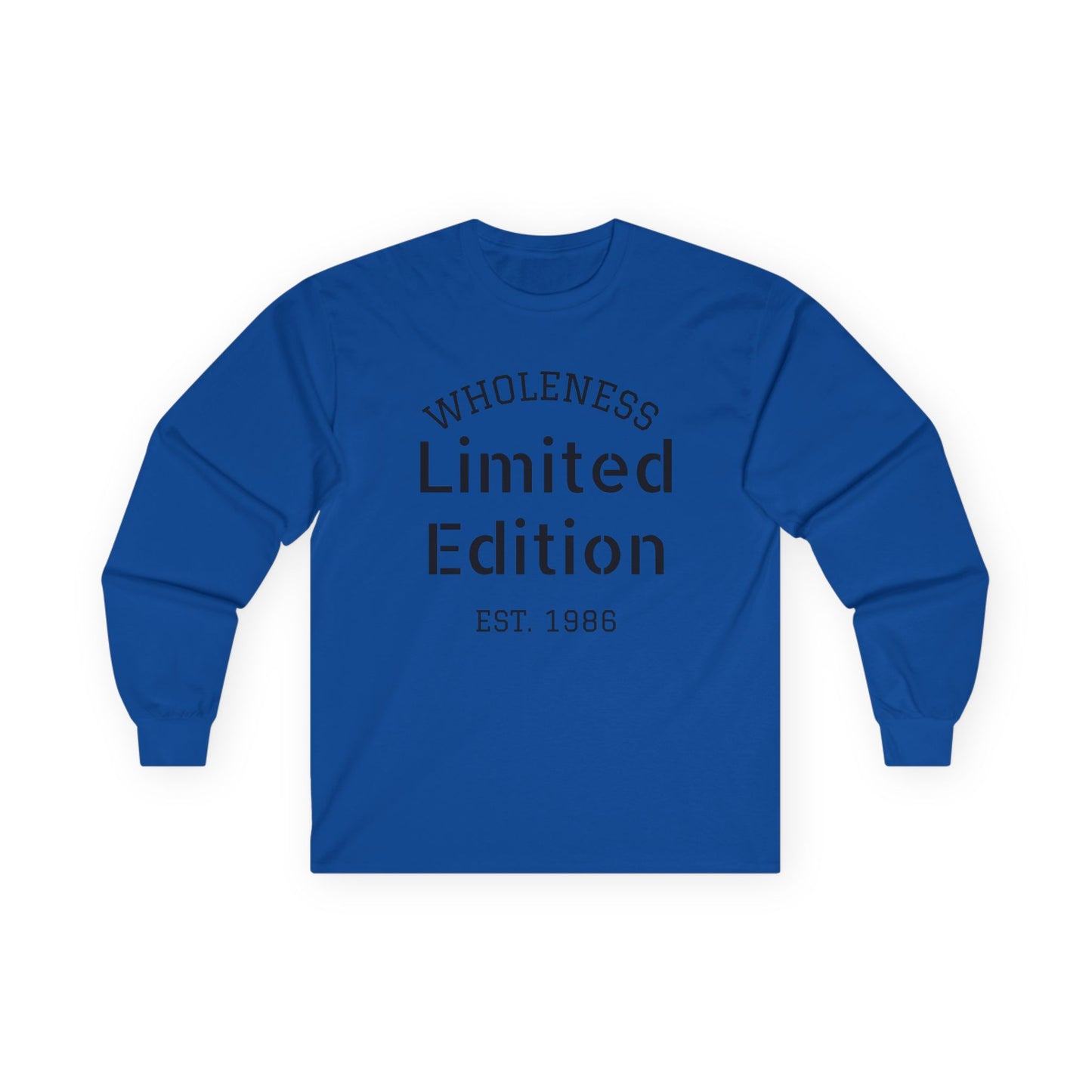 Wholeness "Limited Edition Est. 1986" Long Sleeve Tee