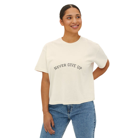 Never Give Up Boxy Tee — Women's Inspirational Cropped T-Shirt
