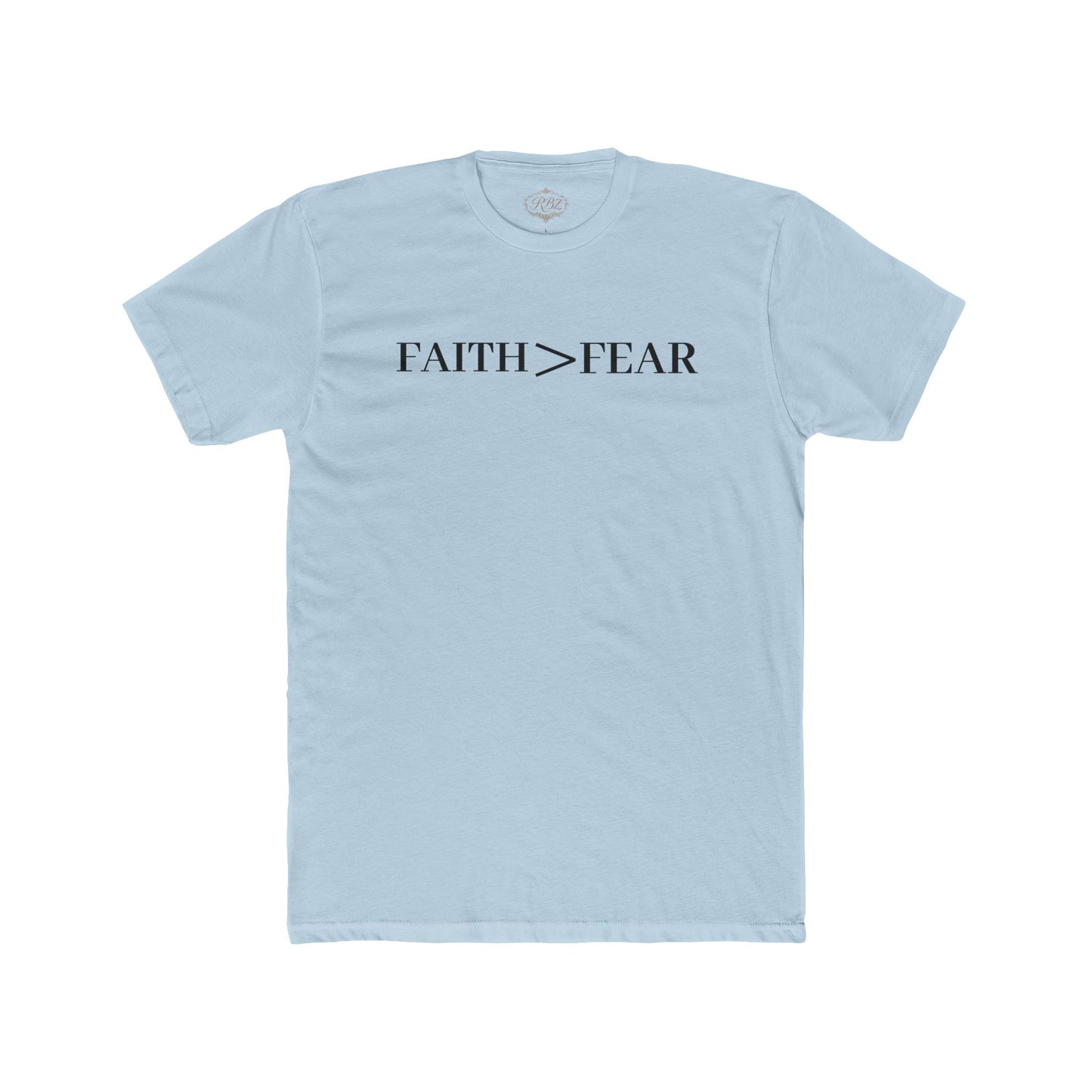 Faith > Fear T‑Shirt — 'Let Your Faith Be Bigger Than Your Fear' Inspirational Tee