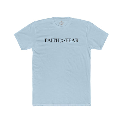 Faith > Fear T‑Shirt — 'Let Your Faith Be Bigger Than Your Fear' Inspirational Tee