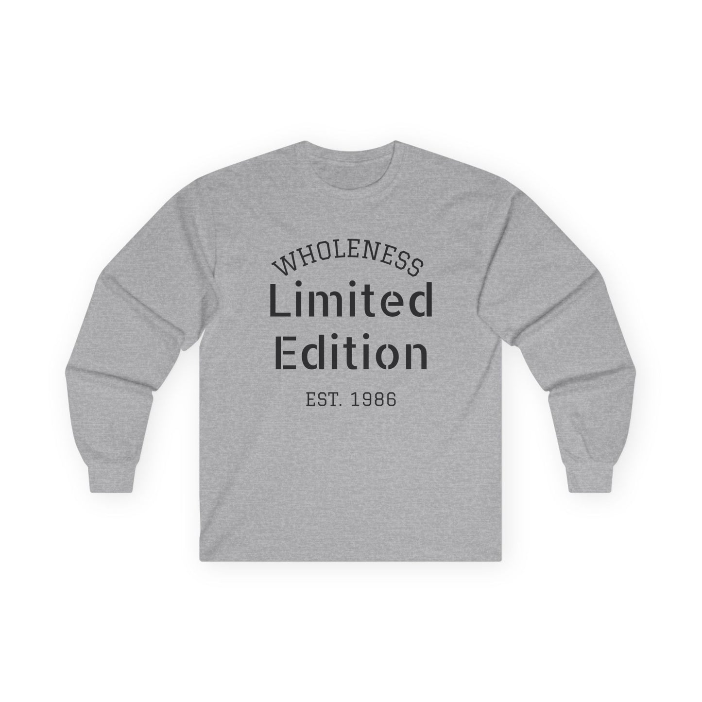 Wholeness "Limited Edition Est. 1986" Long Sleeve Tee