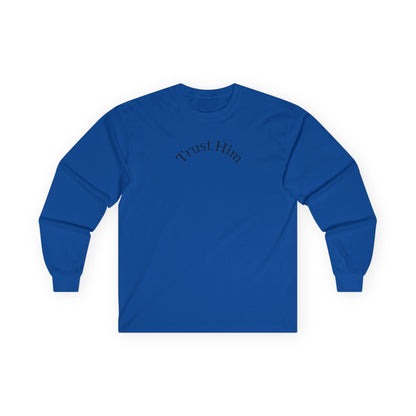 Trust Him Long Sleeve Tee — "With God, all things are possible" Christian Cotton Shirt