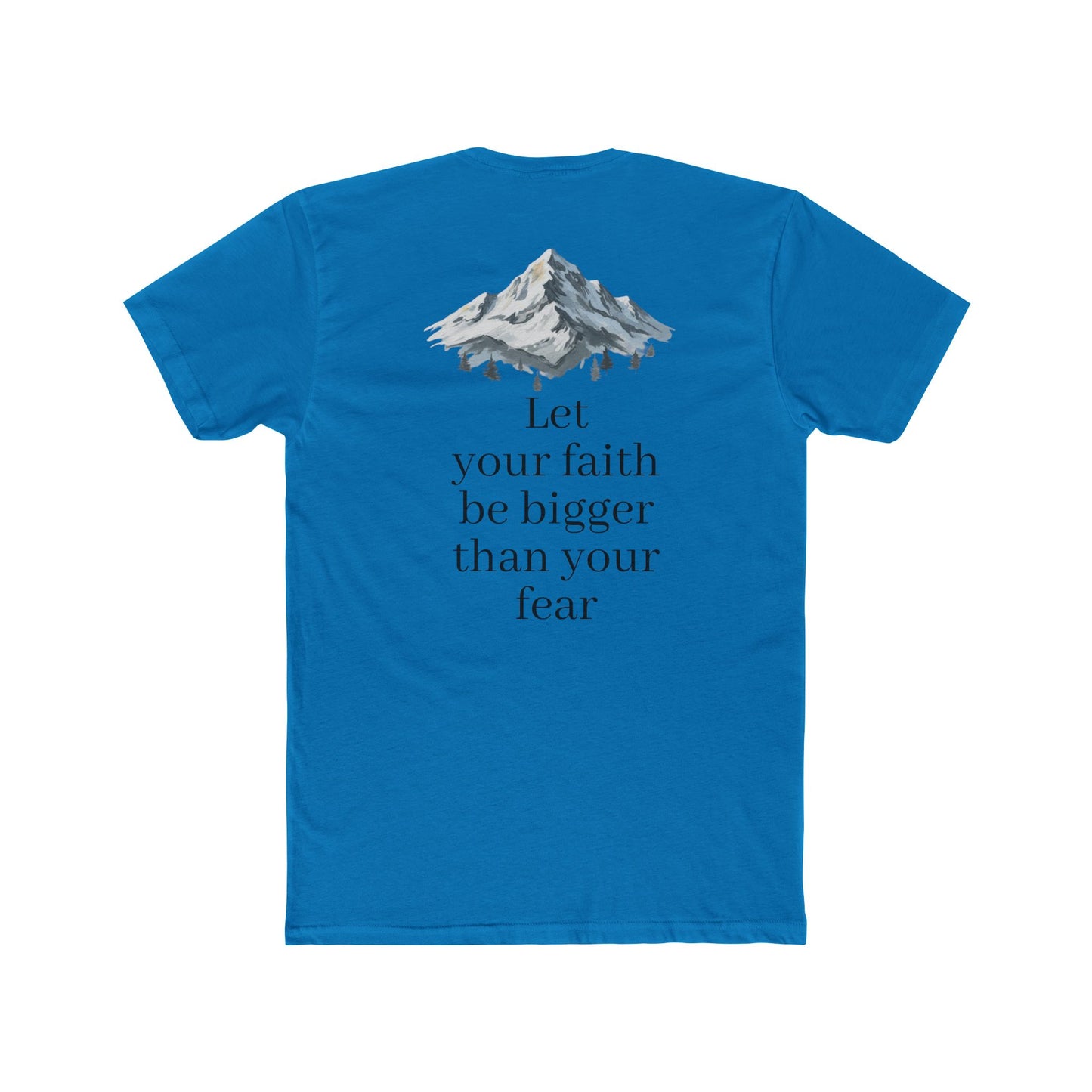 Faith > Fear T‑Shirt — 'Let Your Faith Be Bigger Than Your Fear' Inspirational Tee