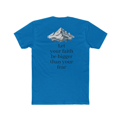 Faith > Fear T‑Shirt — 'Let Your Faith Be Bigger Than Your Fear' Inspirational Tee
