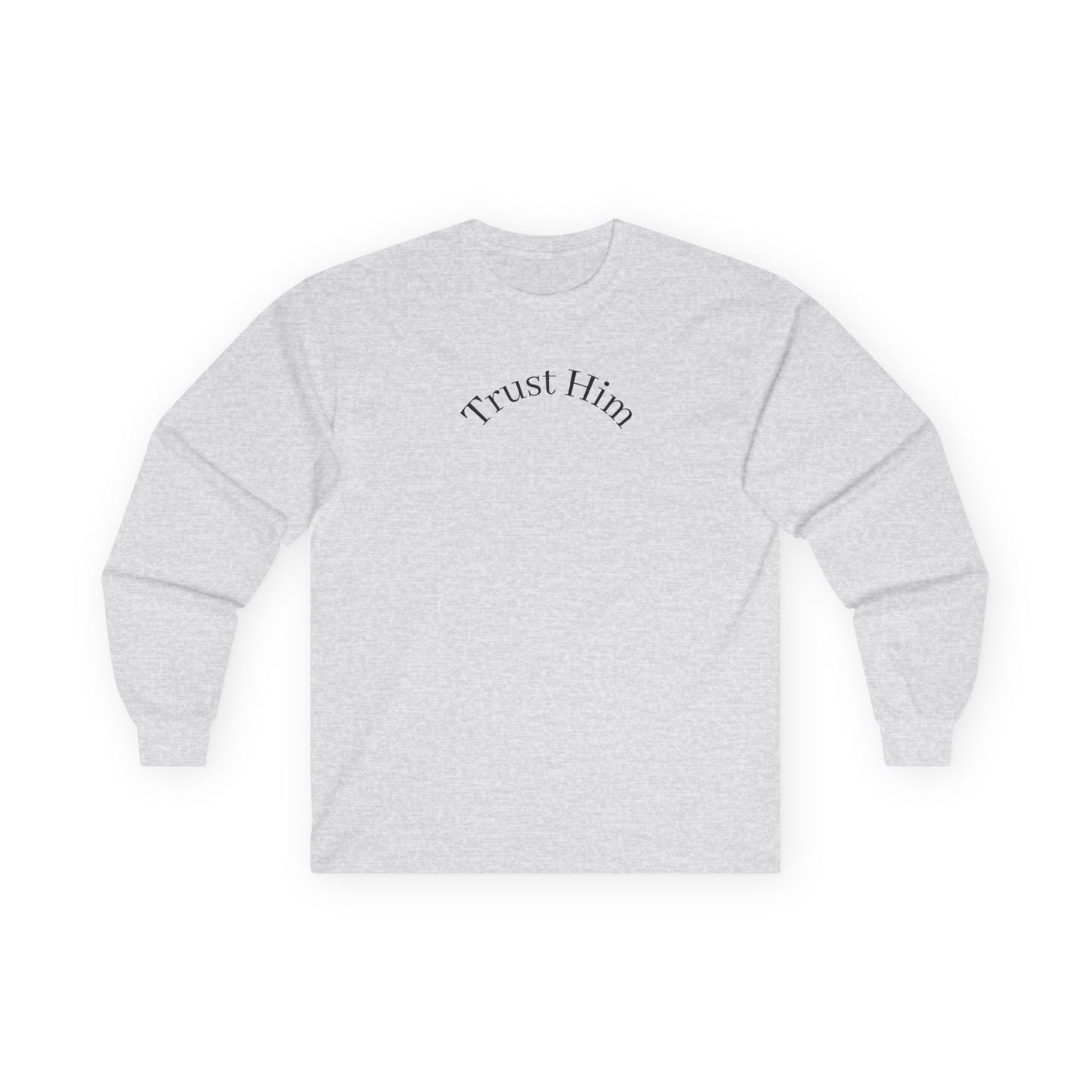 Trust Him Long Sleeve Tee — "With God, all things are possible" Christian Cotton Shirt
