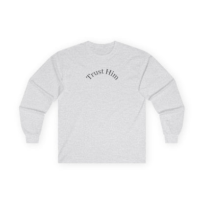 Trust Him Long Sleeve Tee — "With God, all things are possible" Christian Cotton Shirt