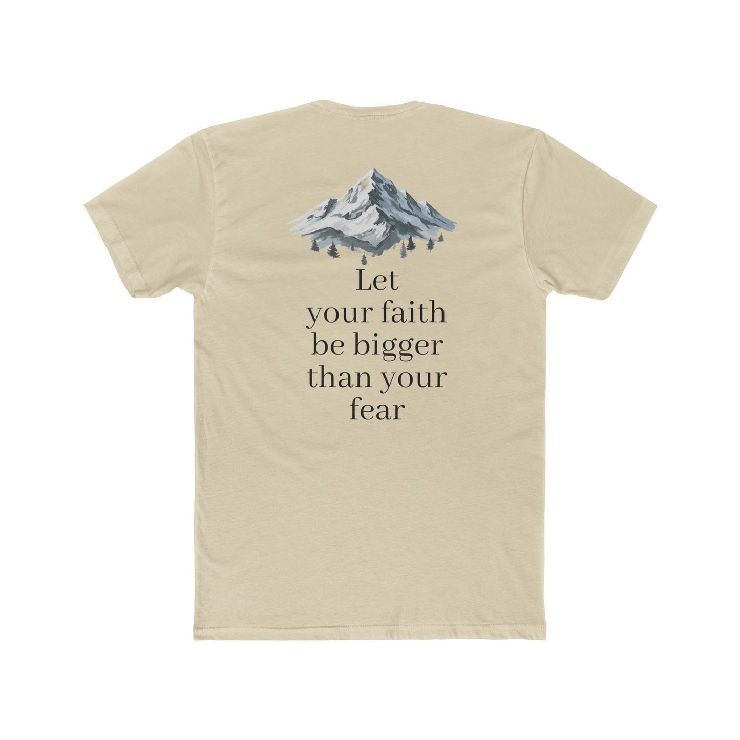 Faith > Fear T‑Shirt — 'Let Your Faith Be Bigger Than Your Fear' Inspirational Tee