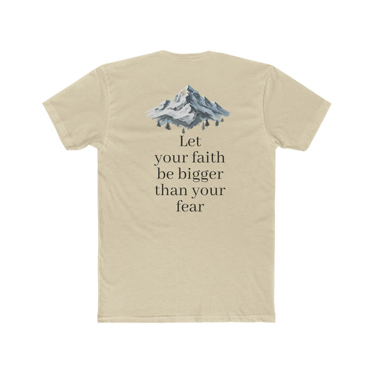 Faith > Fear T‑Shirt — 'Let Your Faith Be Bigger Than Your Fear' Inspirational Tee