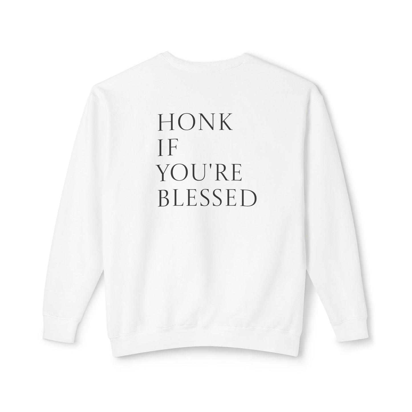 Honk If You're Blessed Crewneck Sweatshirt — Minimal Faith-Inspired Graphic