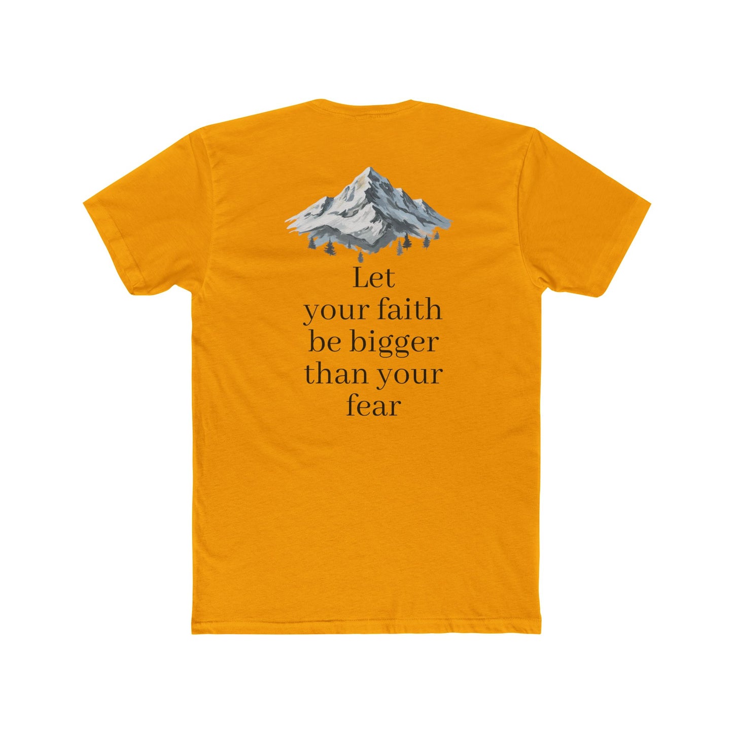 Faith > Fear T‑Shirt — 'Let Your Faith Be Bigger Than Your Fear' Inspirational Tee