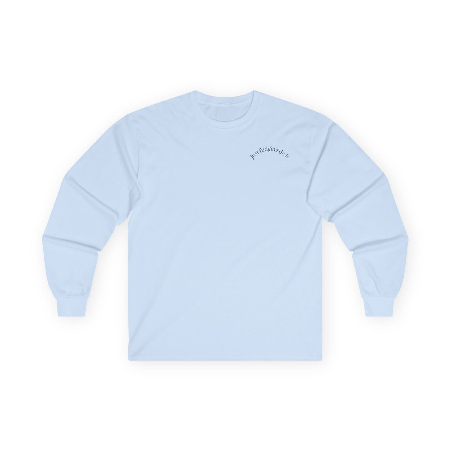 Just Fudging Do It Long Sleeve Tee, Funny Tee for DIY Enthusiasts, Unisex Cotton Tee for Casual Wear, Great Gift for Home Improvement [...]