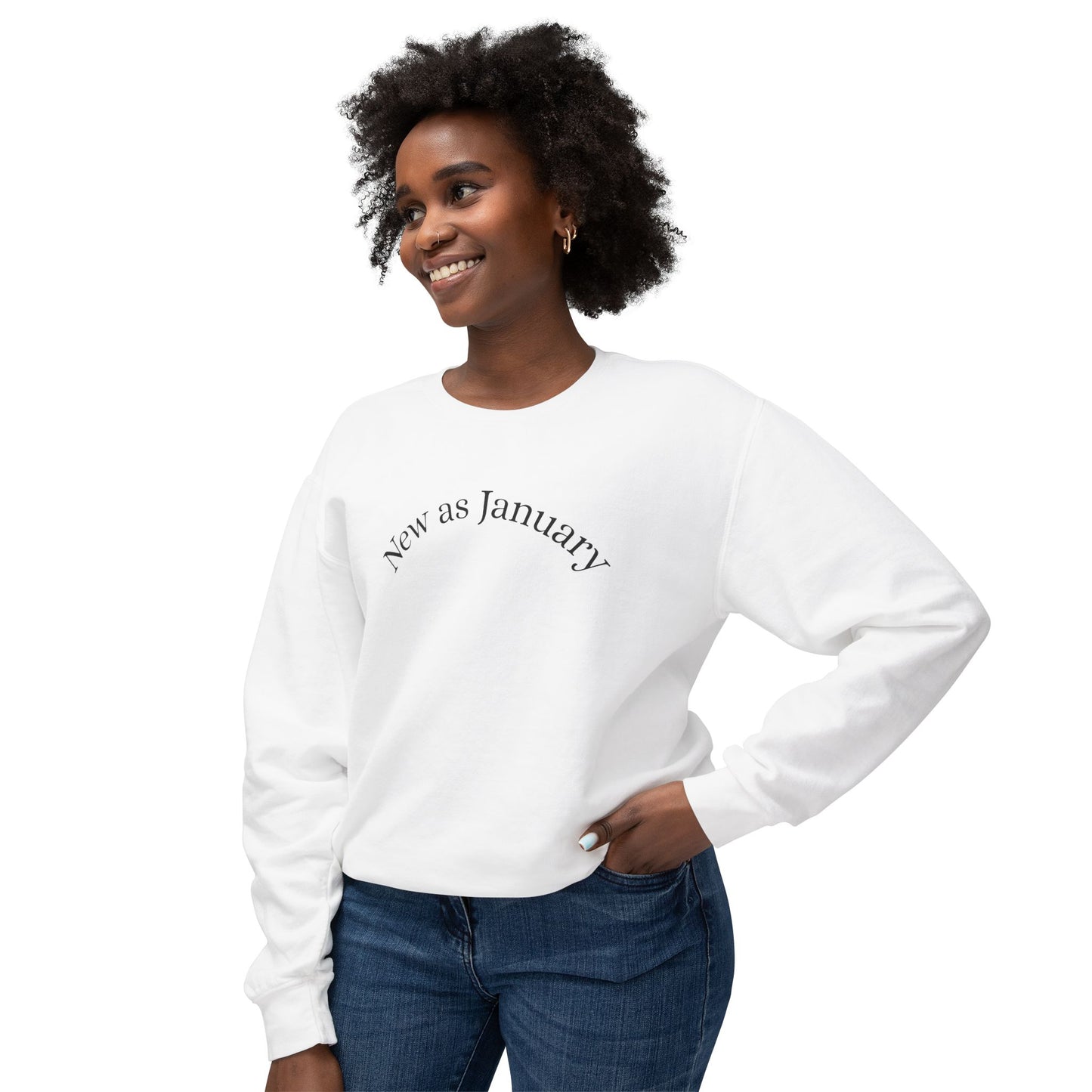 Crewneck Sweatshirt — "New as January" Minimalist Inspirational Pullover