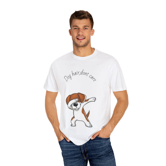 Dog Hair Don't Care T-Shirt, Cute Pet Lover Tee, Unisex Animal Shirt, Funny Dog Apparel, Gift for Dog Owners, Casual Everyday Wear