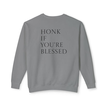 Honk If You're Blessed Crewneck Sweatshirt — Minimal Faith-Inspired Graphic