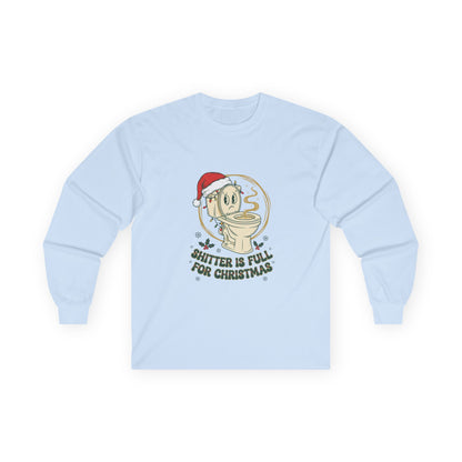 Christmas Coffee Long Sleeve Tee — “Shitter Is Full for Christmas” Funny Holiday Shirt