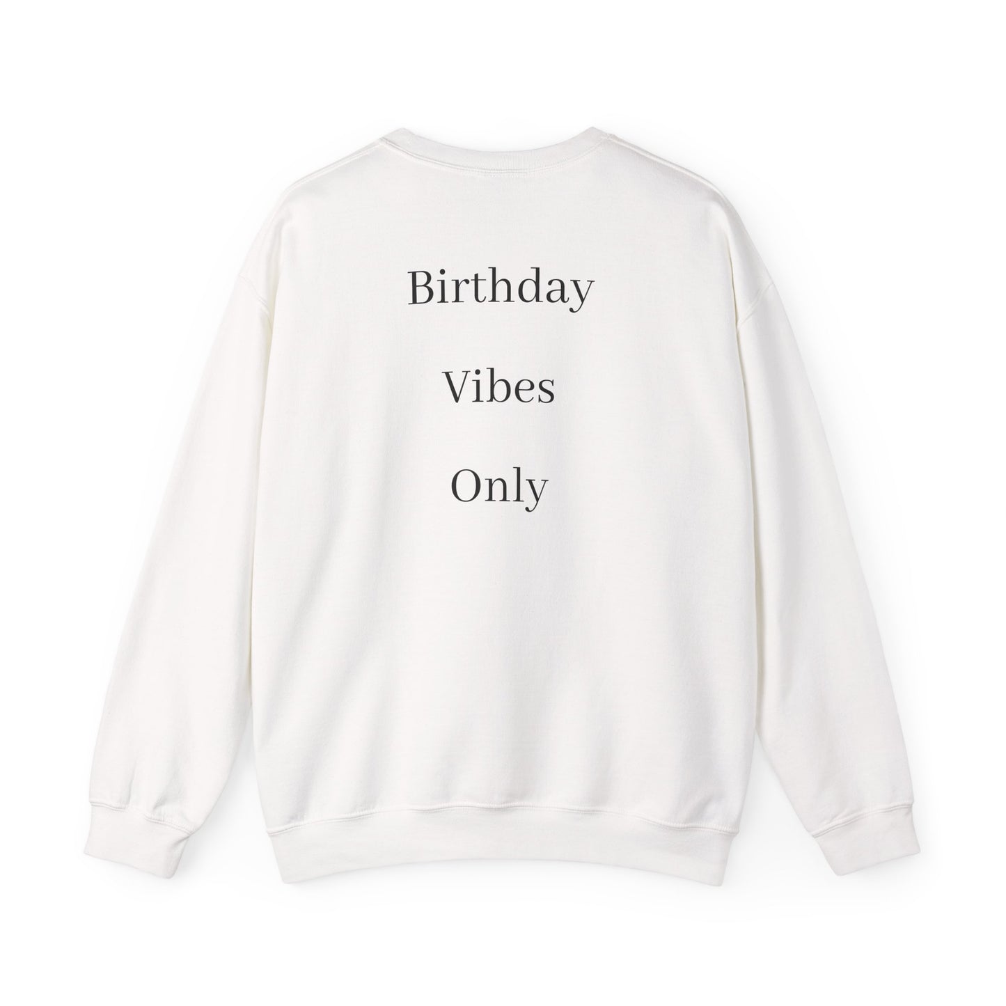 Wine Barrel 'Aged to Perfection' Sweatshirt — "Birthday Vibes Only" Crewneck