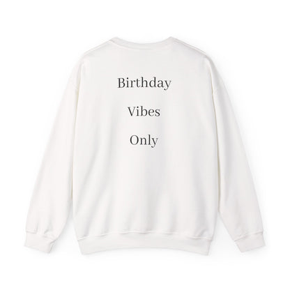 Wine Barrel 'Aged to Perfection' Sweatshirt — "Birthday Vibes Only" Crewneck