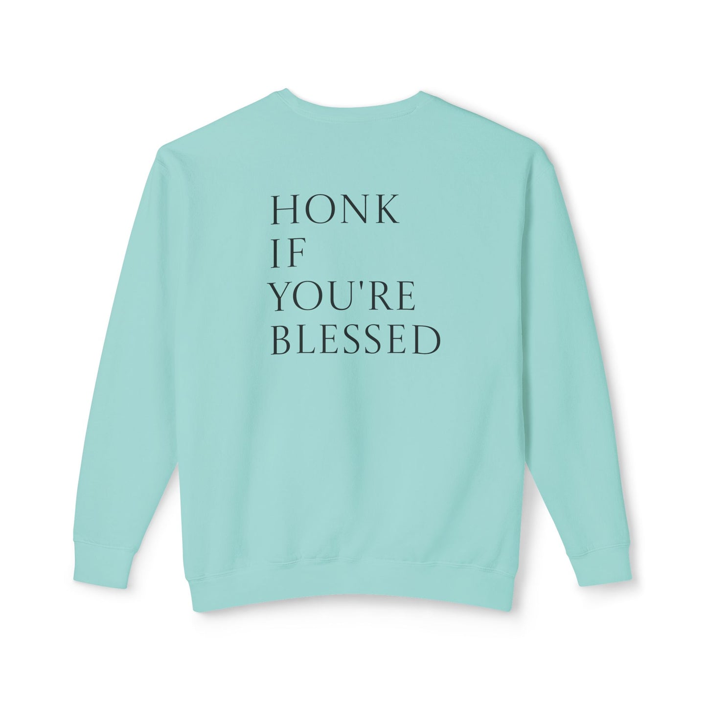 Honk If You're Blessed Crewneck Sweatshirt — Minimal Faith-Inspired Graphic