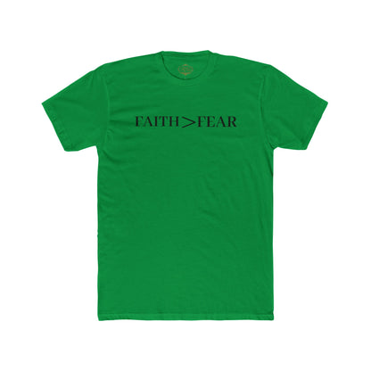Faith > Fear T‑Shirt — 'Let Your Faith Be Bigger Than Your Fear' Inspirational Tee