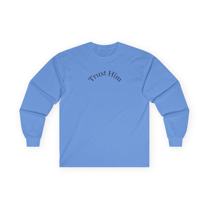 Trust Him Long Sleeve Tee — "With God, all things are possible" Christian Cotton Shirt