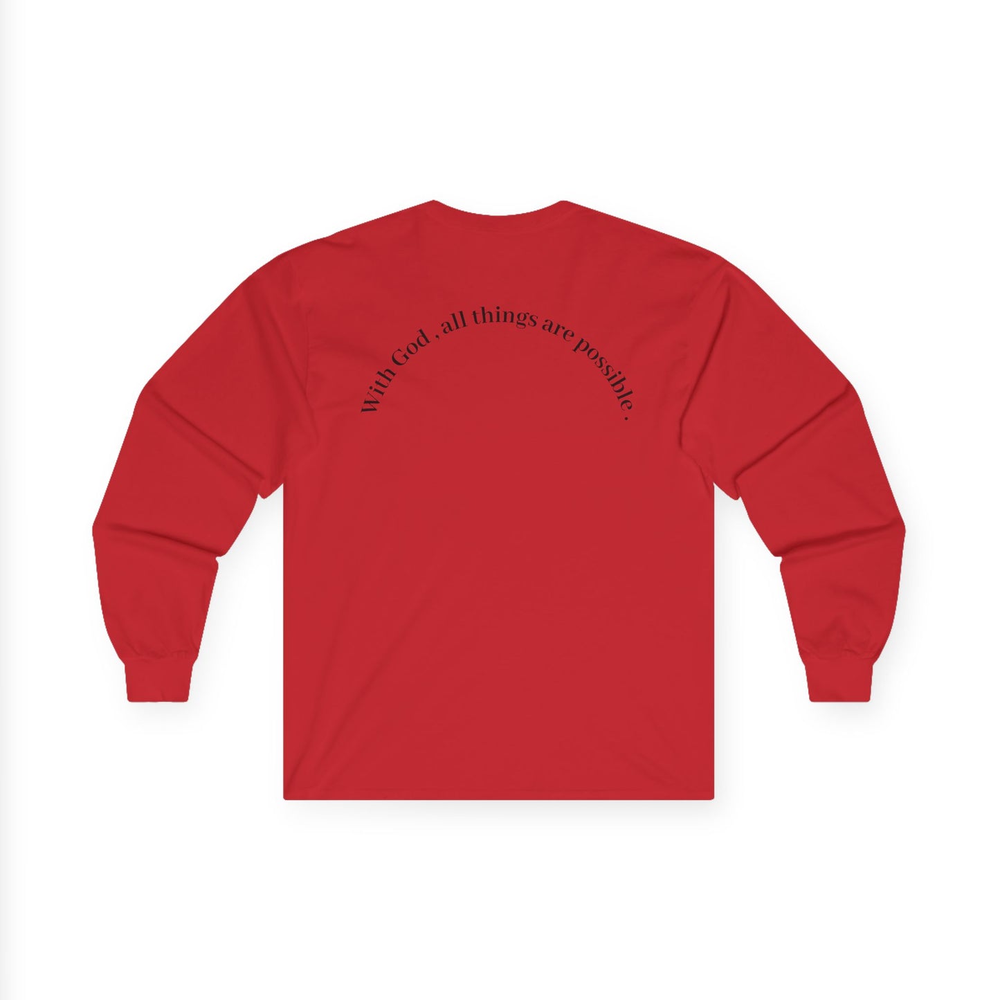 Trust Him Long Sleeve Tee — "With God, all things are possible" Christian Cotton Shirt