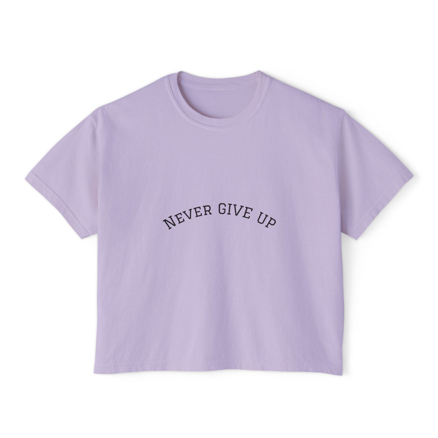 Never Give Up Boxy Tee — Women's Inspirational Cropped T-Shirt