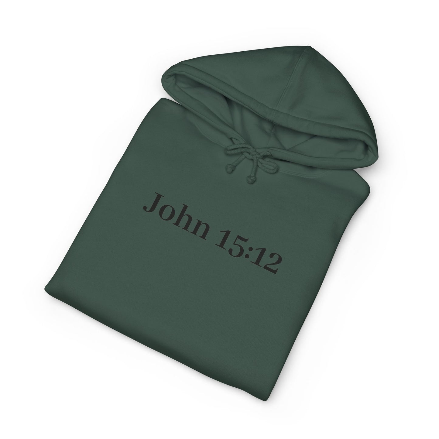 John 15:12 Christian Hoodie — Love One Another Sweatshirt
