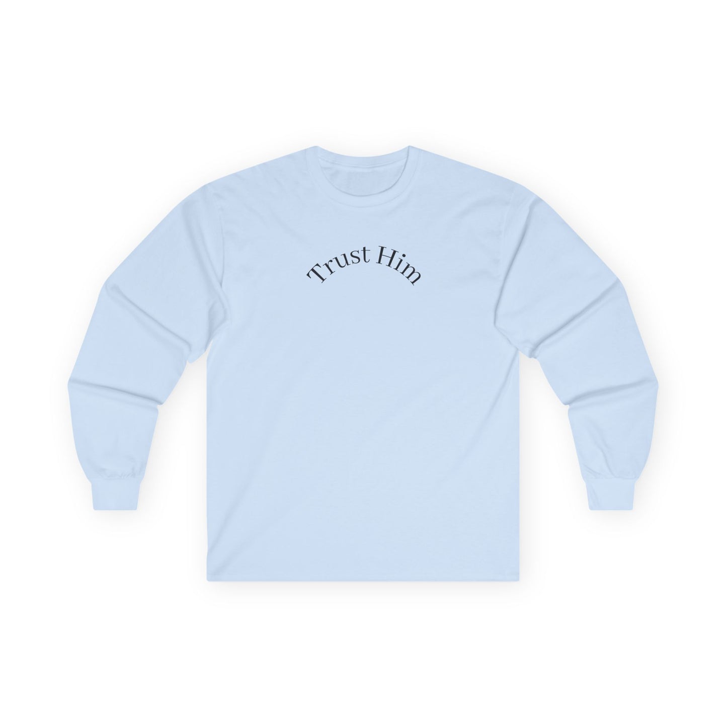 Trust Him Long Sleeve Tee — "With God, all things are possible" Christian Cotton Shirt